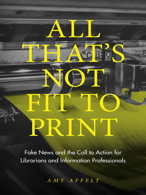 Title details for All That's Not Fit to Print by Amy Affelt - Available